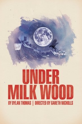 Under milk wood Dylan Thomas Tron theatre glasgow