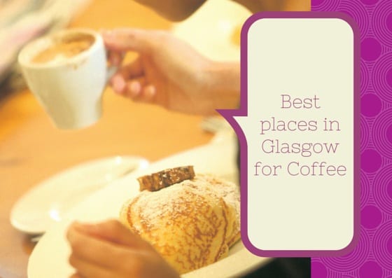 best glasgow coffee foodie