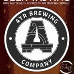 Ayr Brewing Co - beer tasting at Cafe Source Too