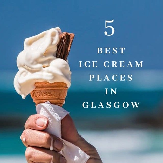 Best places for ice cream in Glasgow