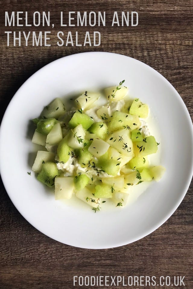 Melon lemon and thyme salad recipe foodie explorers