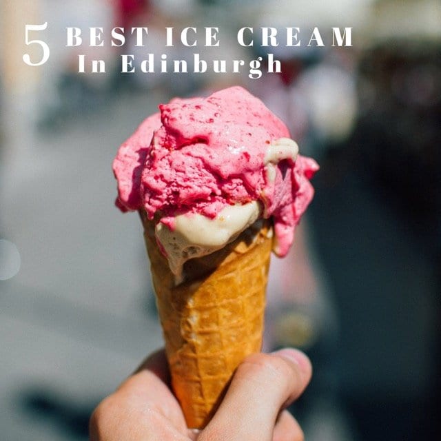 best ice cream shops in Edinburgh foodie explorers