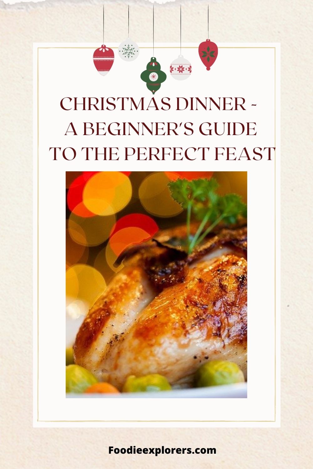 Christmas dinner - A beginner's guide to the perfect feast
