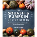 the squash and pumpkin cookbook