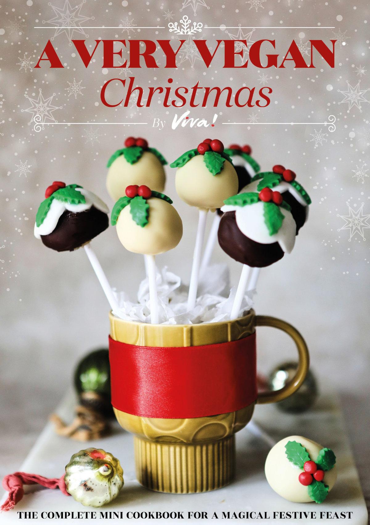 Viva!’s A Very Vegan Christmas – The Complete Mini Cookbook for a Magical Festive
