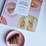 Book Review Patisserie Made Simple: The Art of Petits Gateaux byMaxine Scheckter