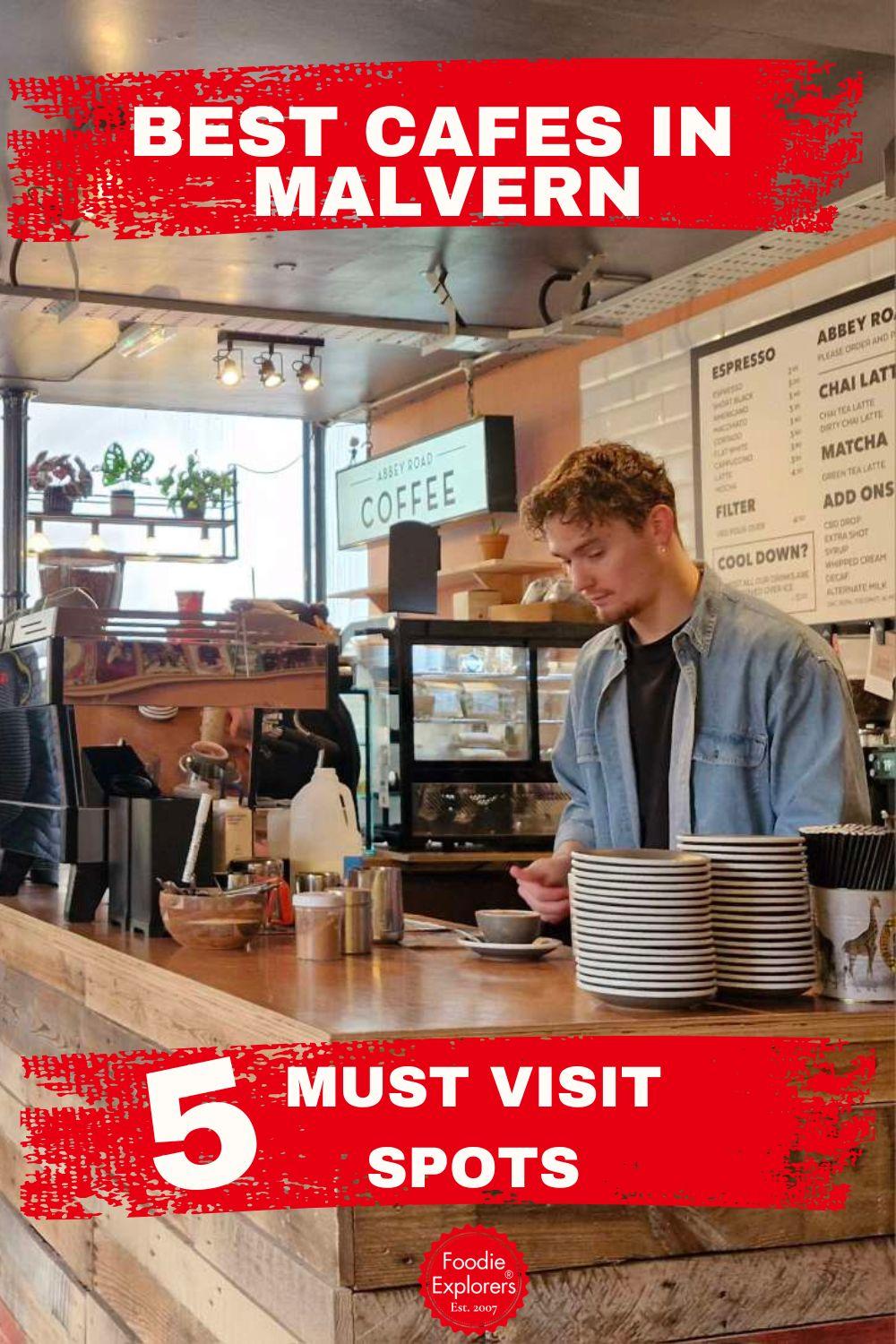 Best Cafes in Malvern You Need to Visit