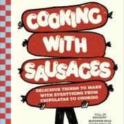 Cooking with Sausages by Max Halley