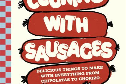 Cooking with Sausages by Max Halley