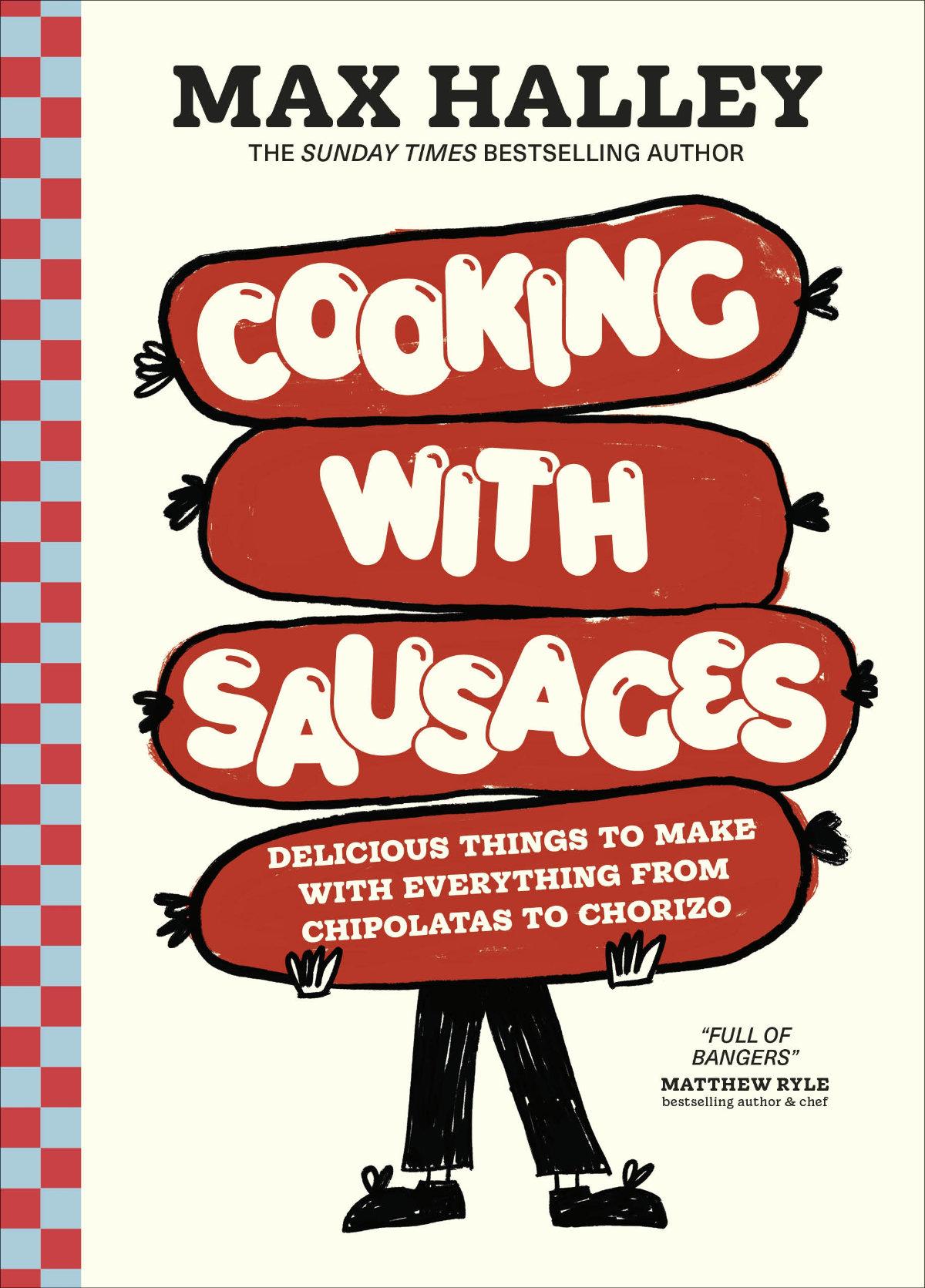 Cooking with Sausages by Max Halley