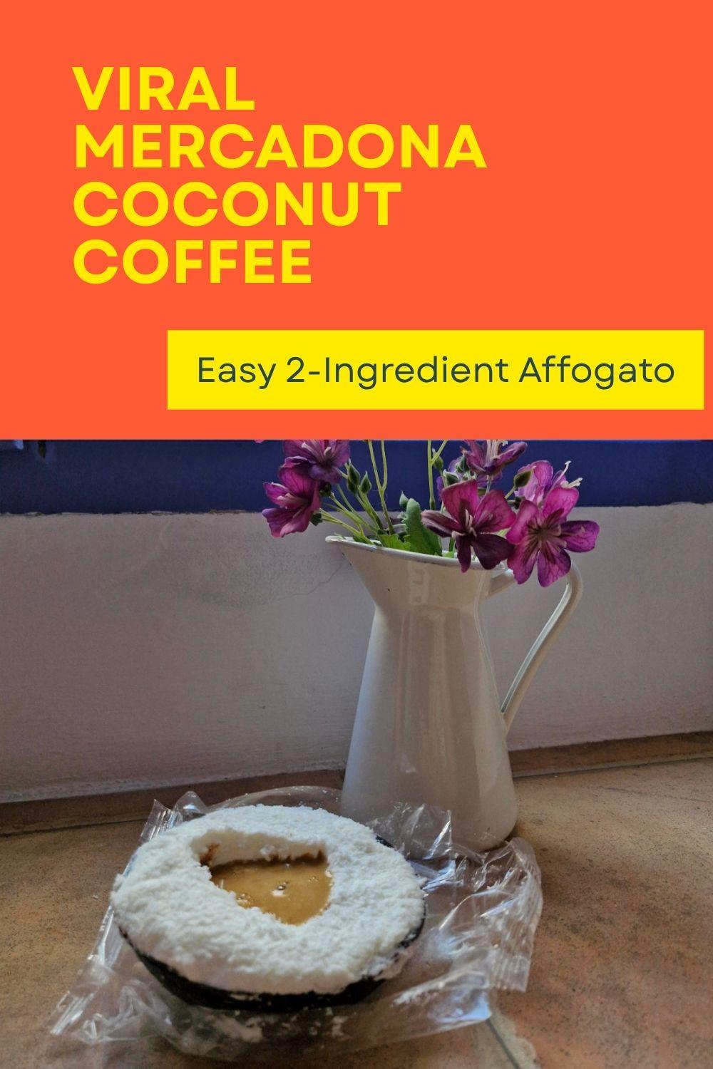 Mercadona Coconut Coffee: Viral Coco Affogato Recipe
