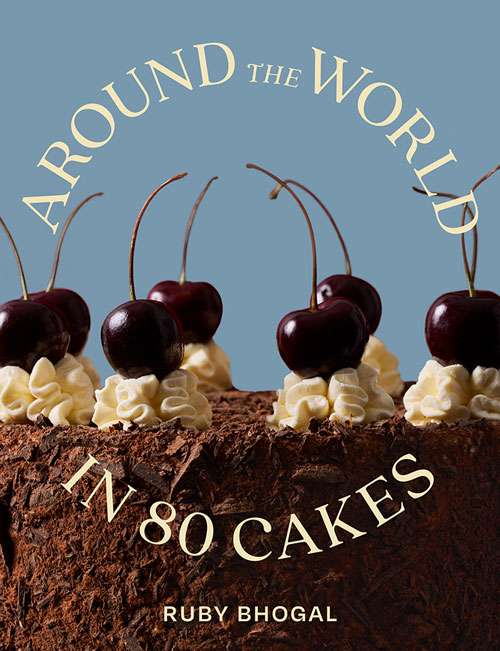 Around the World in 80 Cakes Review – Ruby Bhogal